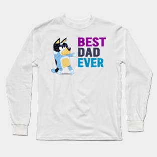 Best dad ever Long Sleeve T-Shirt